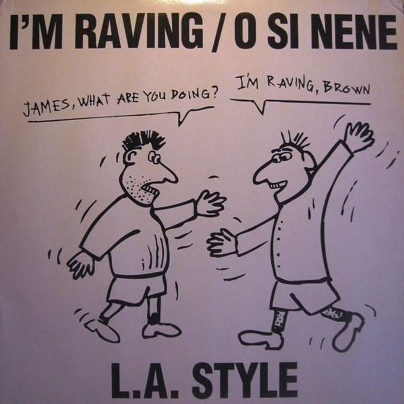 L.A. Style I'm Raving / O Si Nene 12"Vinyl (Electronic) - Image 1