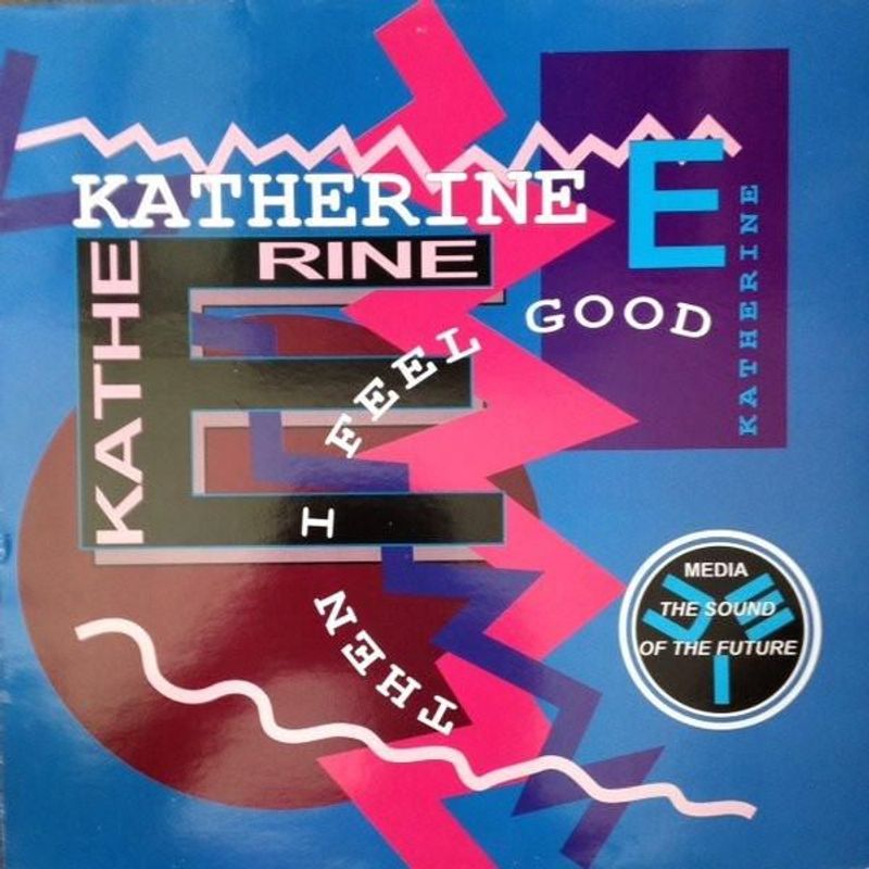 Katherine E Then I Feel Good 12"Vinyl (Electronic) - Image 1
